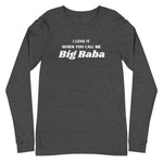 Big Baba Long Sleeve Tee-Long Sleeve Tee-Description We all know the song. This is how Arabs sound singing along. Say it with me "I Love It When You Call Me Big Baba!" RIP Biggie Quality You have to put this shirt on to believe the Premium quality. This shirt feels supremely soft and comfortable. Pair it with your favorite jeans, and layer it with a button-up shirt, a zip-up hoodie, or a jacket for a range of looks while keeping warm. Features • 100% combed and ring-spun cotton• Retail fit• Crew