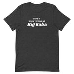 Big Baba T-Shirt-T-Shirt-Description We all know the song. This is how Arabs sound singing along. Say it with me "I Love It When You Call Me Big Baba!" RIP Biggie Quality You have to put this shirt on to believe the Premium T-Shirt quality. This shirt feels supremely soft and lightweight, with the right amount of stretch. It's comfortable and flattering for both men and women! Features • 100% combed and ring-spun cotton (Heather colors contain polyester)• Fabric weight: 4.2 oz (142 g/m2)• Pre-sh