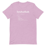 Inshallah T-Shirt-T-Shirt-Description We all know the dictionary definition of Inshallah is "God Willing". But that's never how it's used. Is it? Quality You have to put this shirt on to believe the Premium T-Shirt quality. This shirt feels supremely soft and lightweight, with the right amount of stretch. It's comfortable and flattering for both men and women! Features • 100% combed and ring-spun cotton (Heather colors contain polyester)• Fabric weight: 4.2 oz (142 g/m2)• Pre-shrunk fabric• Shou